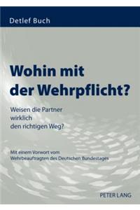 Wohin Mit Der Wehrpflicht?