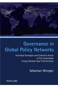 Governance in Global Policy Networks
