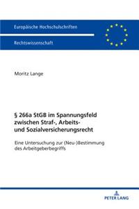 § 266a StGB im Spannungsfeld zwischen Straf-, Arbeits- und Sozialversicherungsrecht