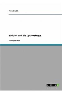 Sudtirol Und Die Optionsfrage