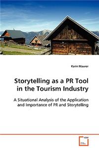 Storytelling as a PR Tool in the Tourism Industry