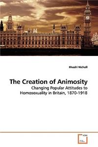 Creation of Animosity