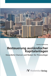 Besteuerung ausländischer Kapitalanlagen
