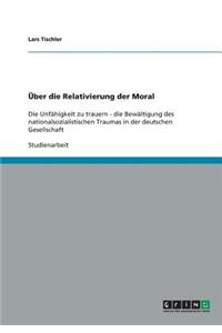 Über die Relativierung der Moral