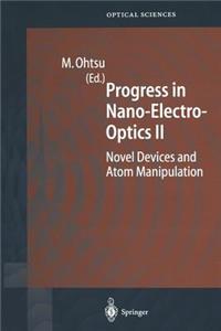 Progress in Nano-Electro-Optics II