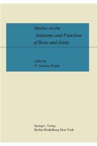 Studies on the Anatomy and Function of Bone and Joints