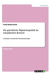 Die griechische Migrationspolitik im europäischen Kontext