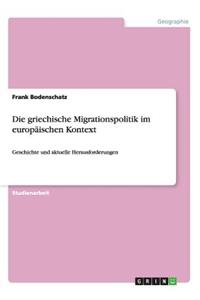 griechische Migrationspolitik im europäischen Kontext