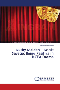 Dusky Maiden - Noble Savage