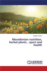 Macedonian nutrition, herbal plants, sport and health