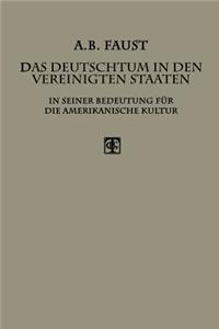 Das Deutschtum in den Vereinigten Staaten