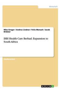 IHH Health Care Berhad. Expansion to South Africa