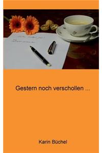 Gestern Noch Verschollen ...