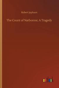 Count of Narbonne; A Tragedy