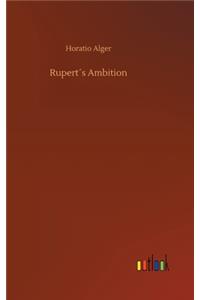 Rupert´s Ambition