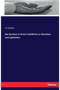 Die Semiten in ihrem Verhältnis zu Chamiten und Japhetiten