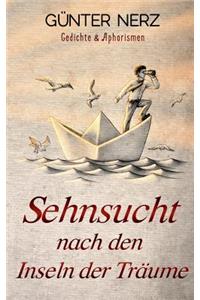 Sehnsucht nach den Inseln der Träume