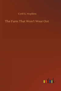 Farm That Won't Wear Out