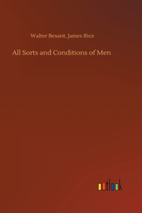 All Sorts and Conditions of Men