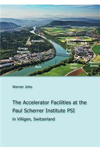 Accelerator Facilities at the Paul Scherrer Institute PSI