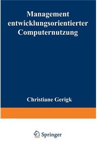 Management Entwicklungsorientierter Computernutzung
