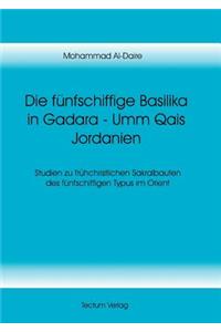 Die fünfschiffige Basilika in Gadara - Umm Qais Jordanien