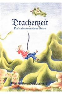 Drachenzeit, Pia's abenteuerliche Reise