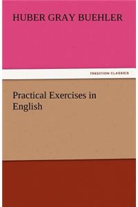 Practical Exercises in English