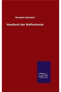 Handbuch der Waffenkunde
