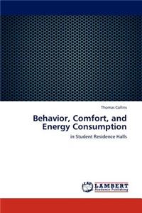 Behavior, Comfort, and Energy Consumption