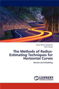 The Methods of Radius-Estimating Techniques for Horizontal Curves