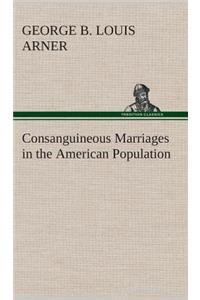 Consanguineous Marriages in the American Population