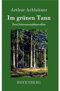 Im grünen Tann
