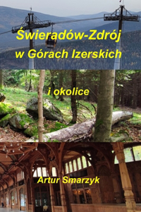 Świeradów-Zdrój w Górach Izerskich i okolice