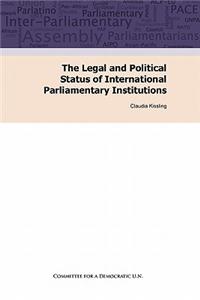 Legal and Political Status of International Parliamentary Institutions