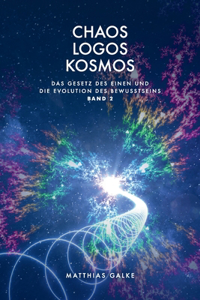 Chaos Logos Kosmos