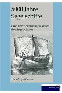 5000 Jahre Segelschiffe