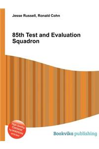 85th Test and Evaluation Squadron