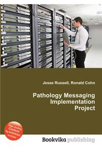 Pathology Messaging Implementation Project