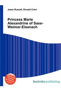 Princess Marie Alexandrine of Saxe-Weimar-Eisenach