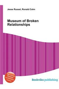Museum of Broken Relationships