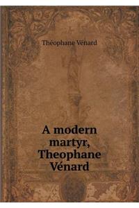A modern martyr, Theophane Vénard