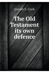 The Old Testament its own defence