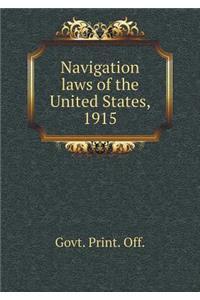 Navigation laws of the United States, 1915