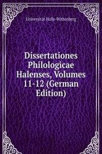 Dissertationes Philologicae Halenses, Volumes 11-12 (German Edition)