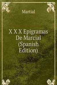 X X X Epigramas De Marcial (Spanish Edition)