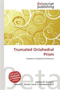 Truncated Octahedral Prism