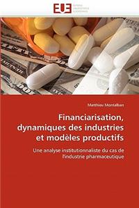 Financiarisation, Dynamiques Des Industries Et Modèles Productifs