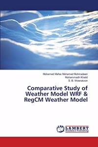 Comparative Study of Weather Model WRF & RegCM Weather Model