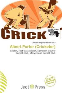 Albert Porter (Cricketer)